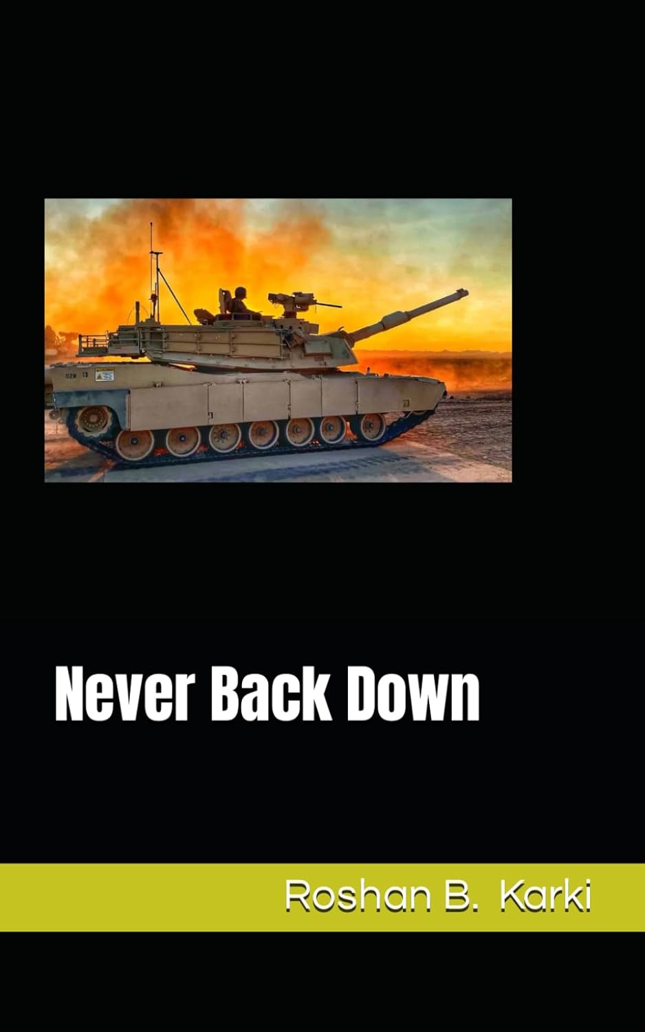 Second Edition of " Never Back Down" is out on Online Markets Worldwide